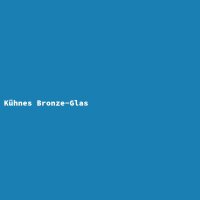 Kühnes Bronze-Glas
