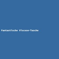 Fantastische Viscose-Tasche