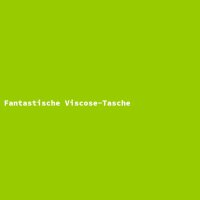Fantastische Viscose-Tasche