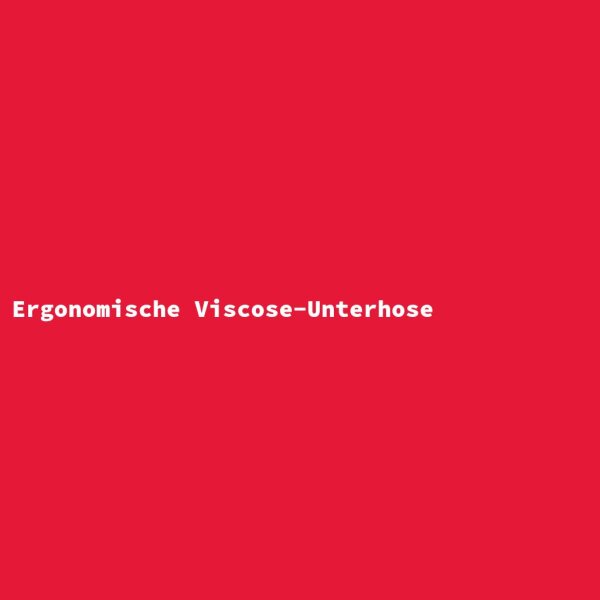 Ergonomische Viscose-Unterhose