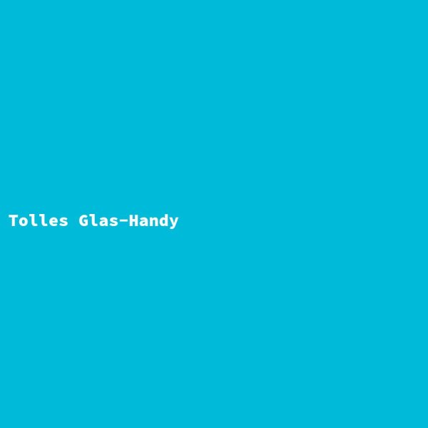 Tolles Glas-Handy