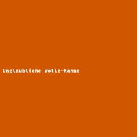 Unglaubliche Wolle-Kanne
