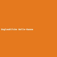 Unglaubliche Wolle-Kanne