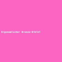Ergonomischer Bronze-Bikini
