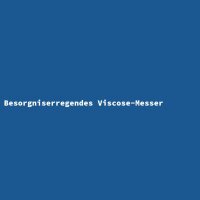 Besorgniserregendes Viscose-Messer