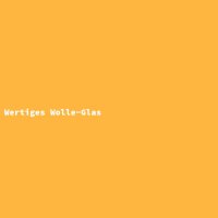 Wertiges Wolle-Glas