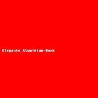 Elegante Aluminium-Bank