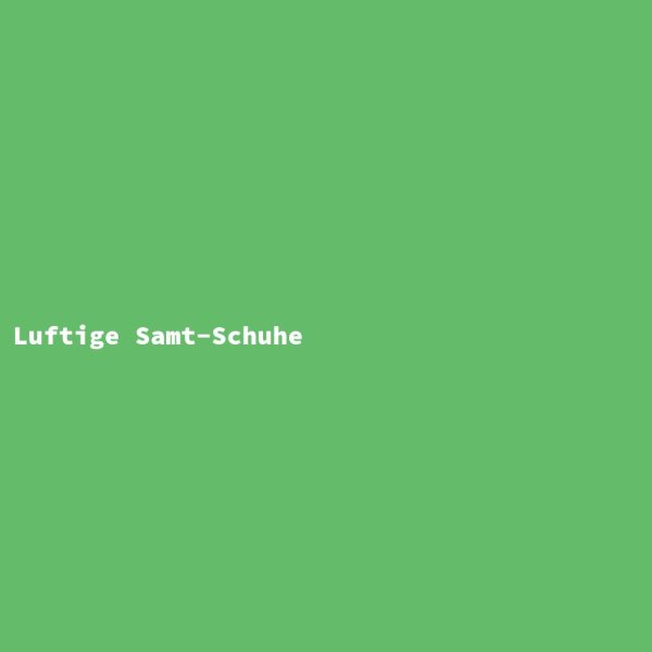 Luftige Samt-Schuhe