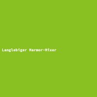 Langlebiger Marmor-Mixer